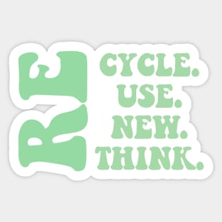 Recycle, Reuse, Renew, Rethink Sticker